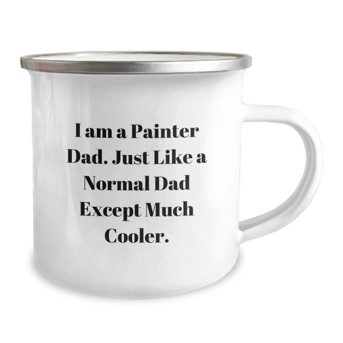 Unique Gifts for Painter Dad from Men, Funny 'I Am A Painter Dad' Camping Mug for Graduation Unique Gifts - Image 2