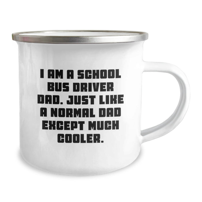 Funny School Bus Driver Gifts for Dad, Unique Camping Mug with I Am A School Bus Driver Dad Quote, Perfect Graduation Unique Gifts from Husband to School Bus Driver Men - Image 2