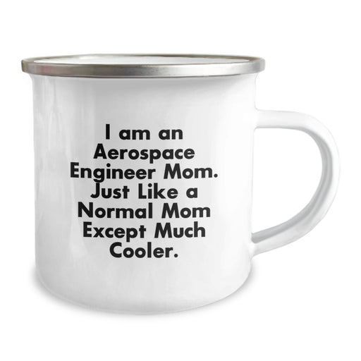 Aerospace Engineer Mom Gifts - Funny Camping Mug for Aerospace Engineer Graduation Unique Gifts from Friends - Image 2