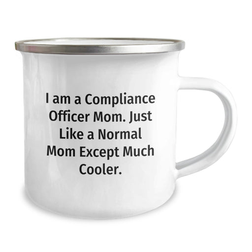 Funny Compliance Officer Gifts from Friends and Family - I Am A Compliance Officer Mom - Camping Mug for Graduation Unique Gifts for Compliance Officer Men Women Coworkers - Image 2