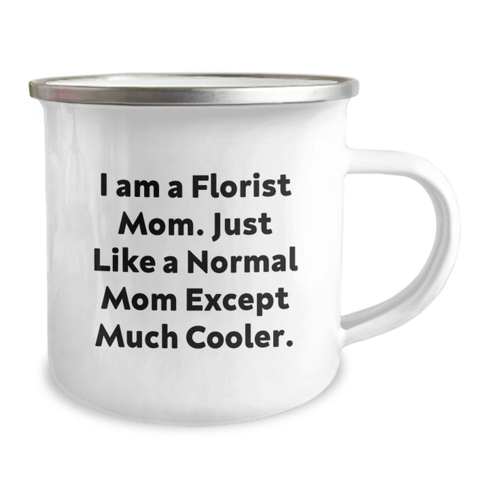 Cute Florist Mom Gifts for Graduation - Funny Camping Mug for Florist Friends, Unique Gifts from Men, Women, Family, Friends - Image 2