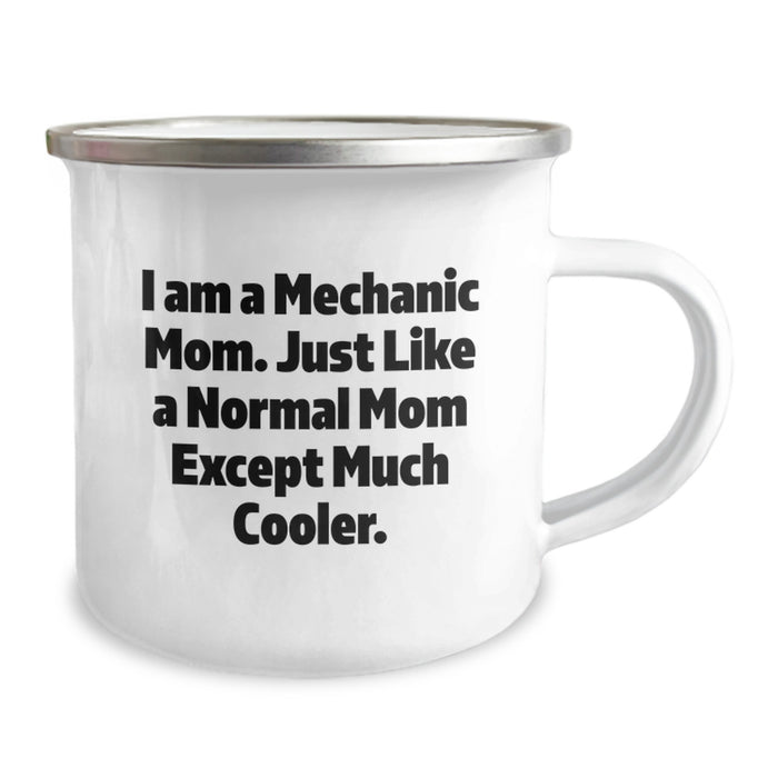 Funny Mechanic Mom Gifts for Men - Camping Mug - Unique Graduation Unique Gifts from Friends - 'I Am A Mechanic Mom. Just Like A Normal Mom Except Much Cooler.' - Image 2