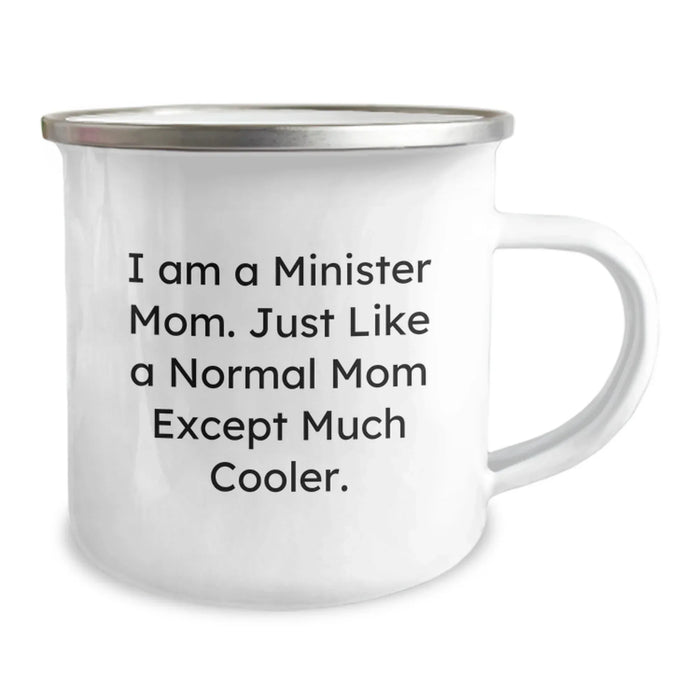 Funny Minister Gifts for Men Women Friends and Family - 'I Am A Minister Mom' Camping Mug, Birthday Unique Gifts from Mom, Dad, or Friends - Image 2