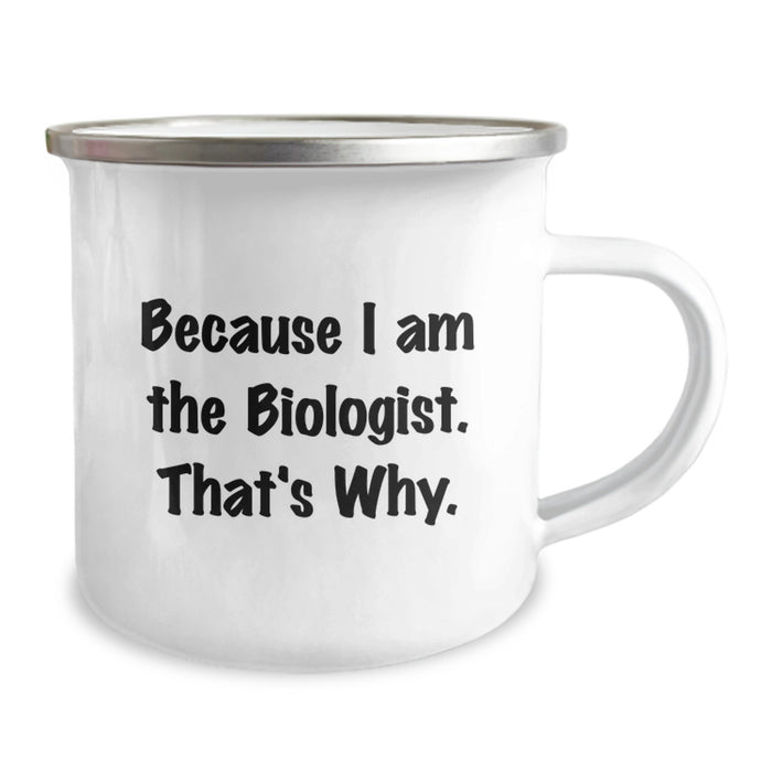 Funny Biologist Gifts for Men from Friends - Because I Am The Biologist. That's Why. - Graduation Unique Gifts for Biologist - Image 2