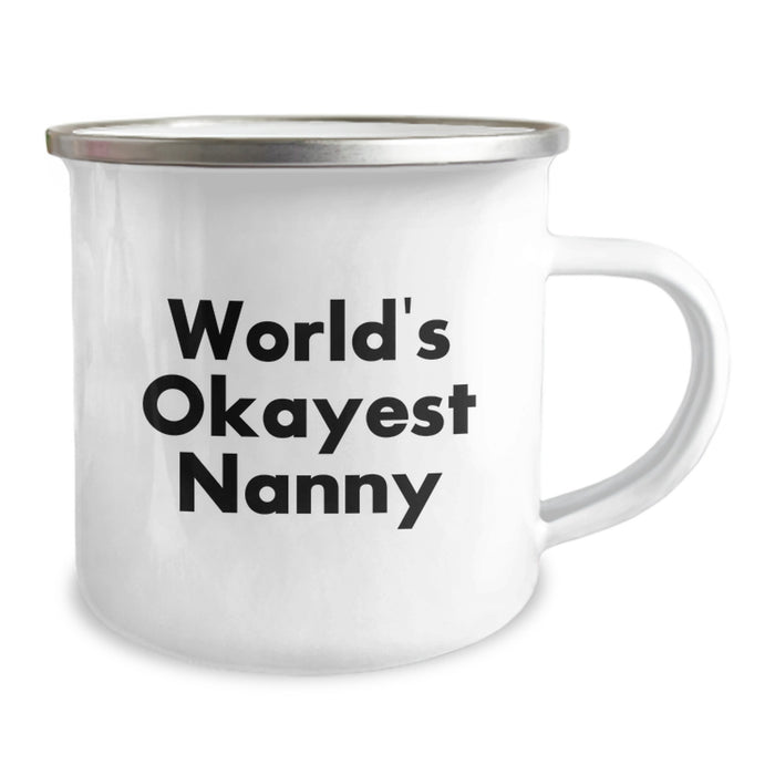 Funny Nanny Gifts for Graduation, World's Okayest Nanny Camping Mug for Nanny, 12 oz Stainless Steel Enamel Finish - Image 2