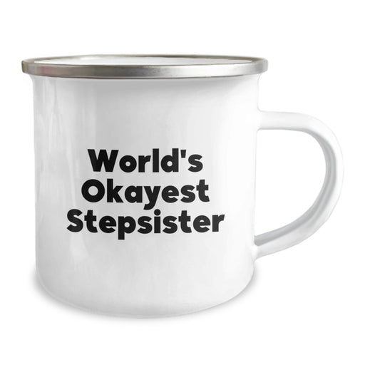 Funny Stepsister Gifts from Men, Unique Graduation Gifts for Stepsister, World's Okayest Stepsister Camping Mug - Image 2