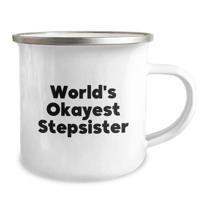 Funny Stepsister Gifts from Men, Unique Graduation Gifts for Stepsister, World's Okayest Stepsister Camping Mug - Image 2