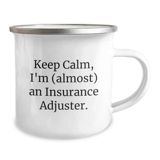 Funny Insurance Adjuster Gifts for Men - Camping Mug - Keep Calm, 'm (almost) An Insurance Adjuster., Christmas Unique Gifts from Friends, Family to Insurance Adjuster - Image 2