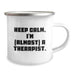 Funny Therapist Gifts for Men Women - Keep Calm I'm (almost) A Therapist. Graduation Unique Camping Mug for Therapist Friends Coworkers Family - Image 2