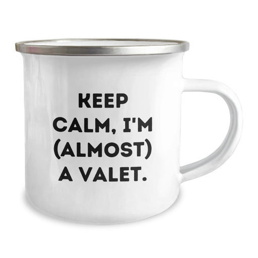 Funny Valet Gifts from Friends for Valet Men - Keep Calm, I'm (almost) A Valet Camping Mug, Graduation Unique Gifts - Image 2