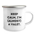 Funny Valet Gifts from Friends for Valet Men - Keep Calm, I'm (almost) A Valet Camping Mug, Graduation Unique Gifts - Image 2