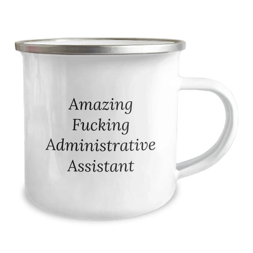 Funny Administrative Assistant Gifts - 'Amazing F--king Administrative Assistant' Quote Camping Mug for Birthday, Gifts from Friends, Coworkers, and Family - Image 2