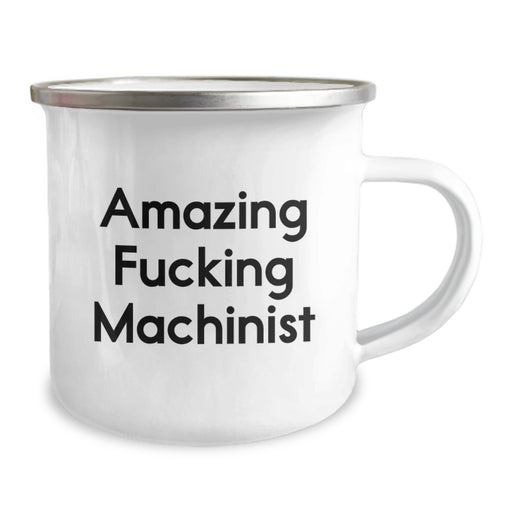 Funny Machinist Gifts for Men - 'Amazing F--king Machinist' Camping Mug for Graduation Unique Gifts from Friends - Image 2