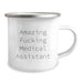 Funny Medical Assistant Gifts for Her, Camping Mug with 'Amazing F--king Medical Assistant' Quote, Birthday Unique Gifts from Friends - Image 2