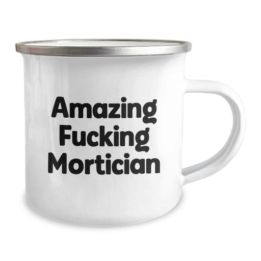 Funny Mortician Gifts - Amazing F--king Mortician Camping Mug for Mortician Friends from Family - Unique Graduation Unique Gifts - Image 2