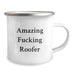 Funny Roofer Gifts from Friends for Men - Amazing F--king Roofer Camping Mug, Graduation Unique Gift - 12 oz Stainless Steel with Enamel Finish - Image 2