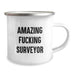 Funny Surveyor Gifts for Men, Unique Camping Mugs for Surveyor Friends, Amazing ' F--king Surveyor' Quote on 12 oz Stainless Steel Mug for Graduation - Image 2