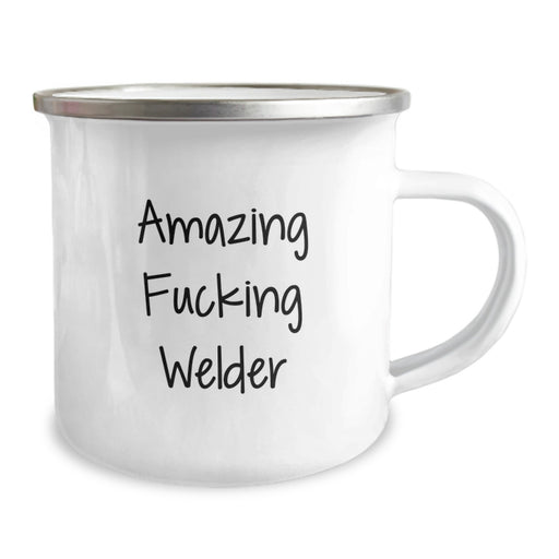 Funny Welder Gifts from Friends to Welder for Graduation Unique Gifts - Amazing F--king Welder Camping Mug - Image 2