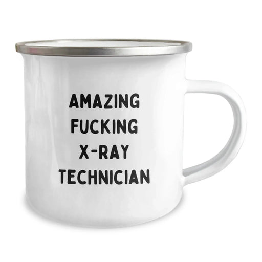 Funny X-Ray Technician Birthday Unique Gifts from Friends to X-Ray Technician, Amazing Quote on Camping Mug, 12 oz Capacity - Image 2