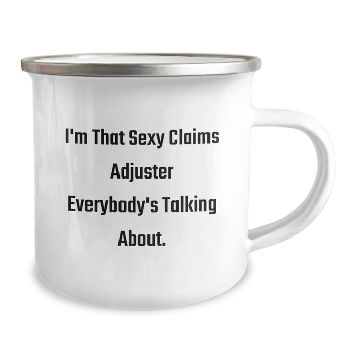 Funny Claims Adjuster Gifts from Friends for Graduation Unique Gifts - 'I'm That Sexy Claims Adjuster Everybody's Talking About.' Camping Mug, Men, Stainless Steel, 12 oz - Image 2