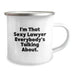 Funny Lawyer Gifts, I'm That Sexy Lawyer Everybody's Talking About. Birthday Unique Gifts from Friends to Lawyer, 12 oz Stainless Steel Camping Mug - Image 2