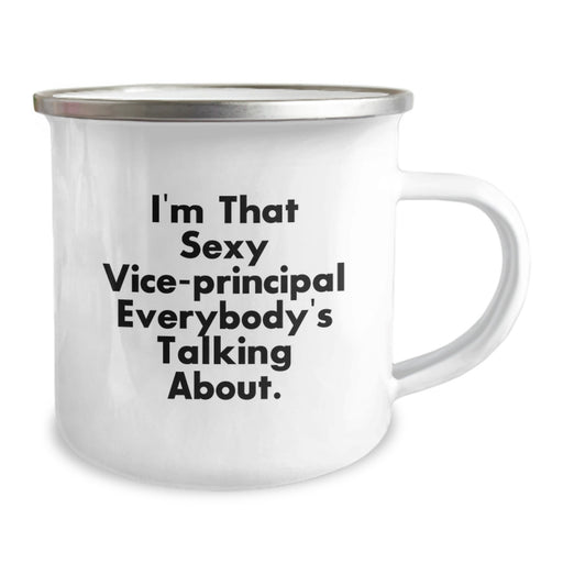 Funny Vice-Principal Gifts from Friends for Vice-Principal Men Stainless Steel Camping Mug, I'm That Sexy Vice-principal Everybody's Talking About, Unique Graduation Gifts for Vice-Principal - Image 2