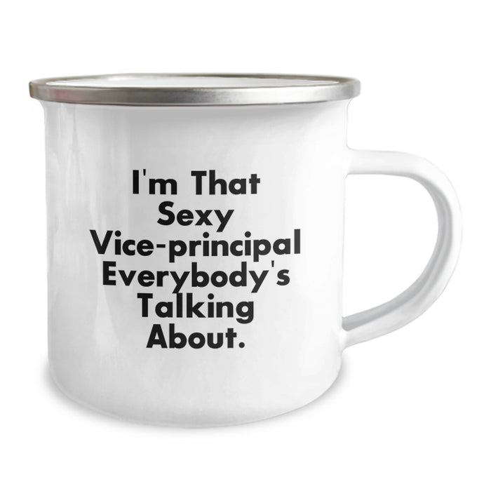 Funny Vice-Principal Gifts from Friends for Vice-Principal Men Stainless Steel Camping Mug, I'm That Sexy Vice-principal Everybody's Talking About, Unique Graduation Gifts for Vice-Principal - Image 2
