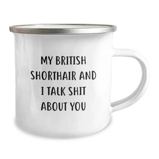 Funny British Shorthair Cat Gifts from Friends for Graduation Unique Gifts - My British Shorthair And I Talk Shit About You, British Shorthair Cat Camping Mug, British Shorthair Cat Enthusiasts - Image 2