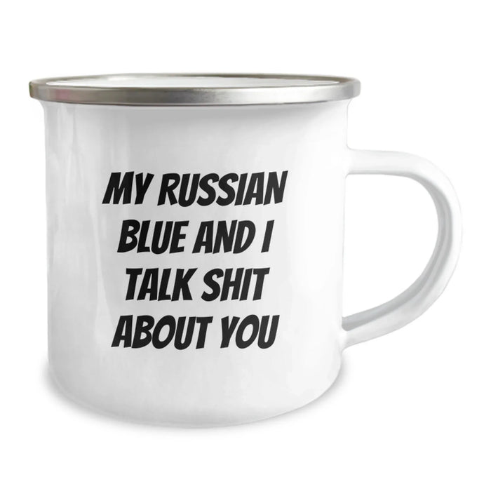 Funny Russian Blue Cat Gifts for Men - Christmas Unique Gifts from Friends and Family - 'My Russian Blue And I Talk Shit About You' Camping Mug - Image 2