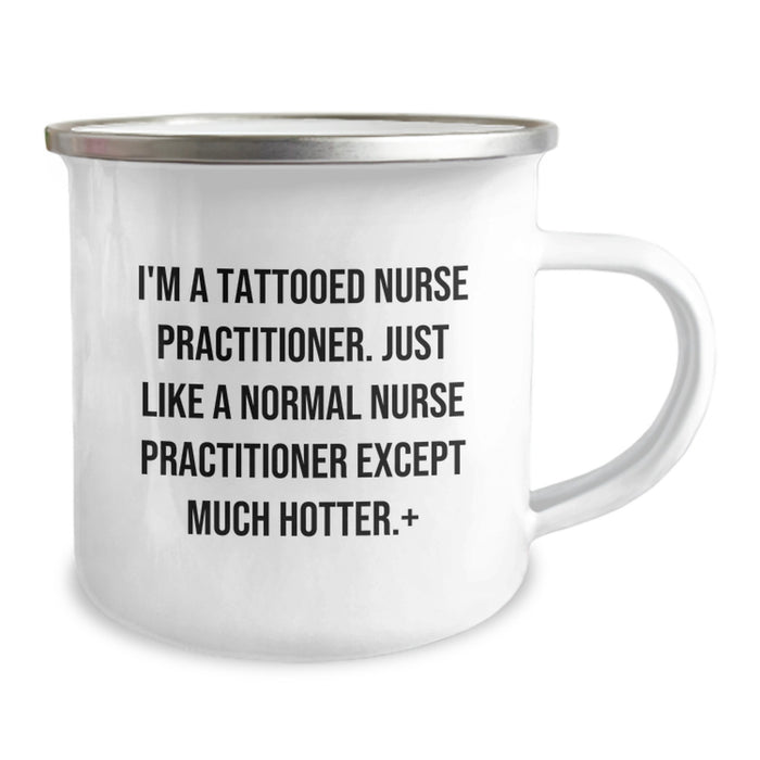 Funny Nurse Practitioner Gifts, Inspirational Camping Mug for Graduation, Unique Gifts from Friends to Nurse Practitioner, Nurse Practitioner Quotes - Image 2