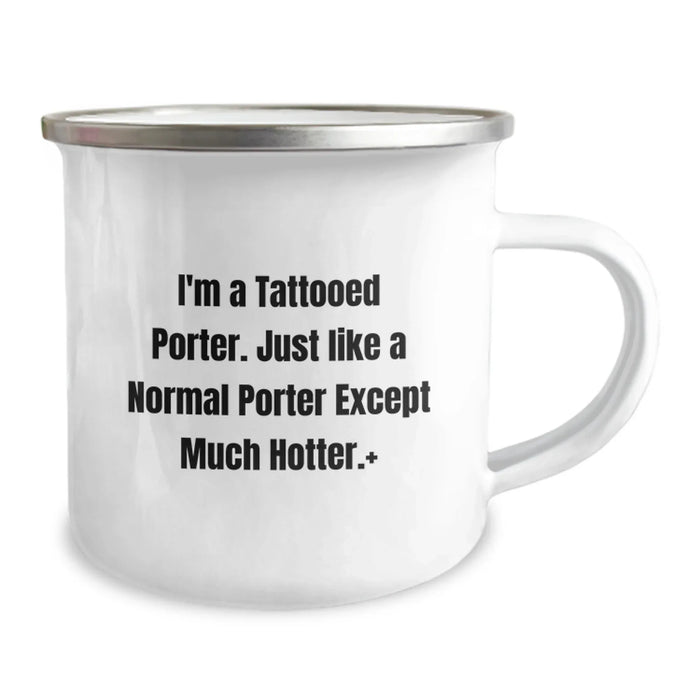 Funny Gifts from Men to Porter - I'm A Tattooed Porter, Valentine's Unique Gifts for Porter, 12 oz Stainless Steel Camping Mug - Image 2