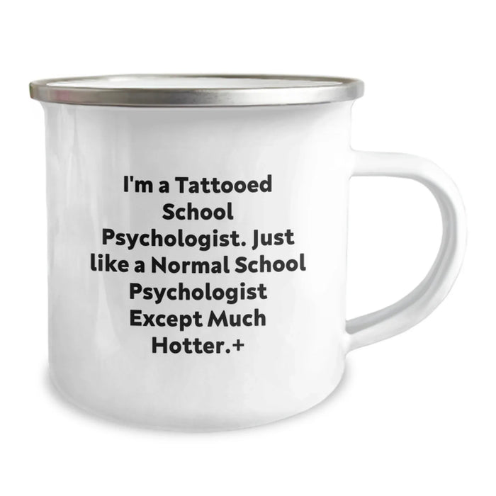 Funny School Psychologist Gifts from Friends for Birthday - 'I'm A Tattooed School Psychologist...' Camping Mug - Image 2