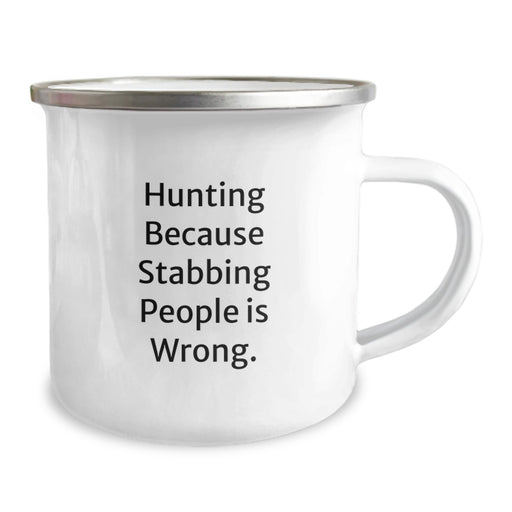 Funny Hunting Gifts for Men - Camping Mug for Graduation Unique Presents from Friends - 'Hunting Because Stabbing People Is Wrong.' - Image 2