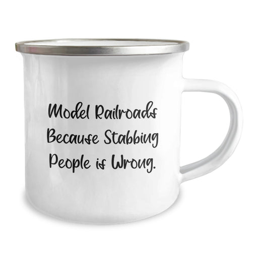 Funny Model Railroads Gifts for Graduation - Gifts from Family to Model Railroads Enthusiasts, Model Railroads Because Stabbing People Is Wrong. - Camping Mug for Men, Women, Friends, Coworkers - Image 2