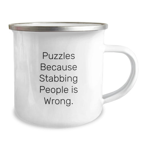 Funny Puzzles Gifts for Friends, Graduation Unique Gifts from Men, Camping Mug Puzzles Because Stabbing People Is Wrong - Image 2