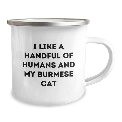 Funny Burmese Cat Gifts for Friends, Camping Mug with I Like A Handful Of Humans And My Burmese Cat Quote, Unique Graduation Gifts from Friends to Family - Image 2