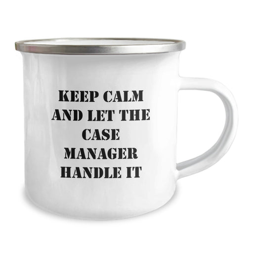 Funny Case Manager Gifts from Friends for Case Manager Camping Mug - Keep Calm And Let The Case Manager Handle It Graduation Unique Gifts - Image 2