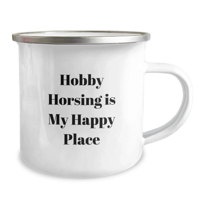 Hobby Horsing Gifts for Men and Women, 'Hobby Horsing Is My Happy Place' Enamel Camping Mug for Birthdays, Gifts from Friends, Family, or Coworkers, 12 oz Stainless Steel with Permanent Printing - Image 2