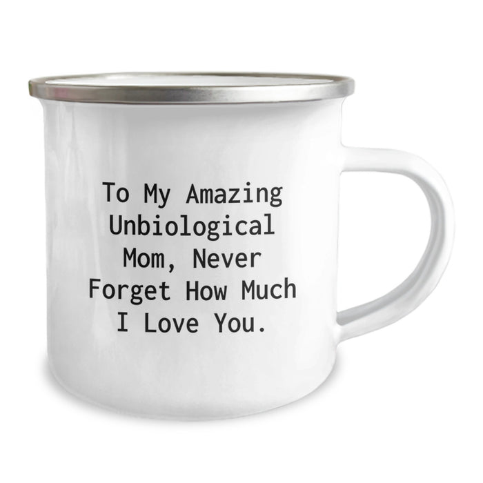Unique Gifts from Men to Unbiological Mom, Funny Quote and Camping Mug, Perfect for Graduation Unique Gifts - Image 2
