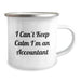 Funny Accountant Gifts for Christmas - 'I Can't Keep Calm I'm An Accountant' Camping Mug for Accountants, Men, Women, Friends, and Family - Image 2