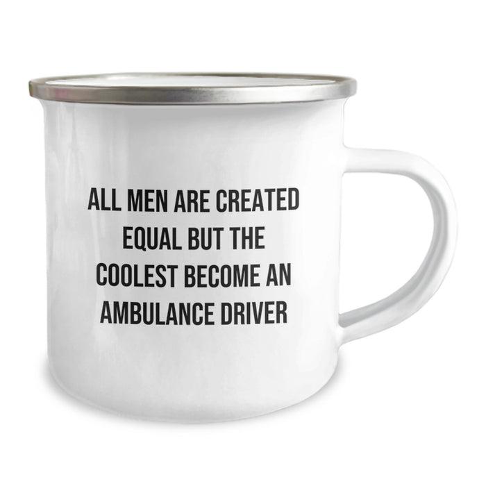 Ambulance Driver Gifts, Funny Quote, Camping Mug for Ambulance Driver, Valentine's Unique Gifts from Friends - Image 2
