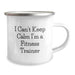 Funny 'I Can't Keep Calm I'm A Fitness Trainer' Gifts for Fitness Trainers from Friends, Unique Graduation Unique Gifts for Men, Women, Fitness Trainers, Friends, or Family - Image 2
