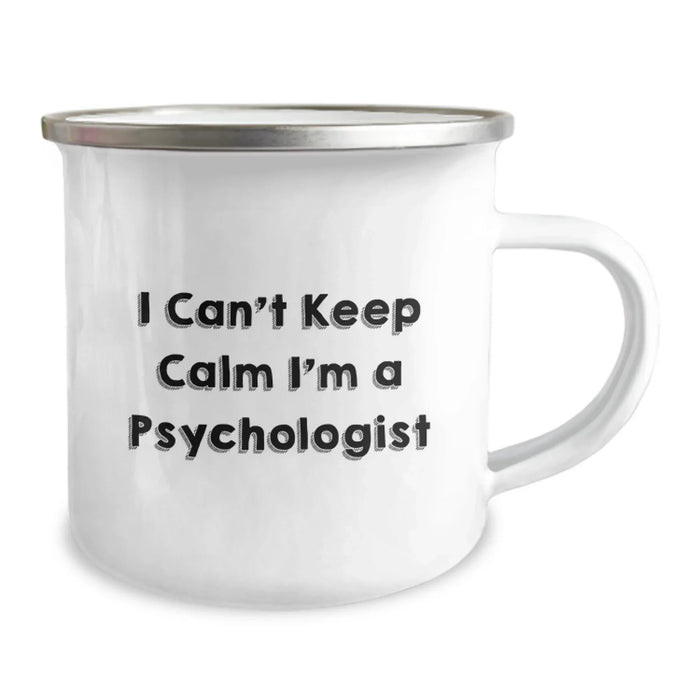 Cute Psychologist Gifts for Men, I Can't Keep Calm I'm A Psychologist Funny Camping Mug for Friends, Family, Coworkers, Unique Christmas Unique Gifts from Men to Psychologist - Image 2