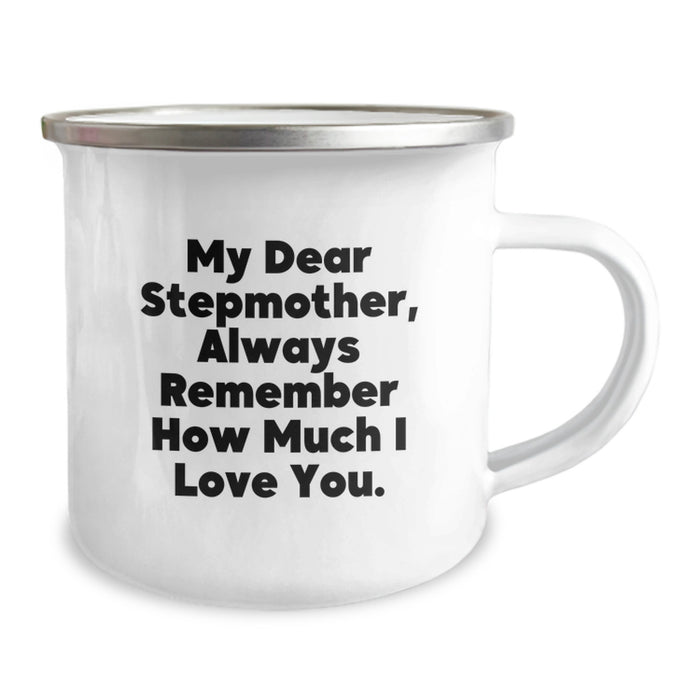 Funny Stepmother Gifts from Family, Cute Stepmother Camping Mug for Graduation, My Dear Stepmother - Always Remember How Much I Love You - 12 oz Stainless Steel Enamel Finish Mug - Image 2