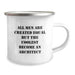 Funny Architect Gifts for Him - Unique Camping Mug, 'All Men Are Created Equal But The Coolest Become An Architect', Perfect Christmas Unique Gifts from Friends - Image 2