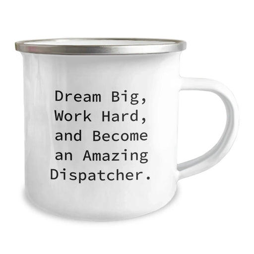 Dispatcher Gifts - Camping Mug - Dream Big Inspirational Gift for Dispatcher Birthday Unique Presents from Friends - Image 2