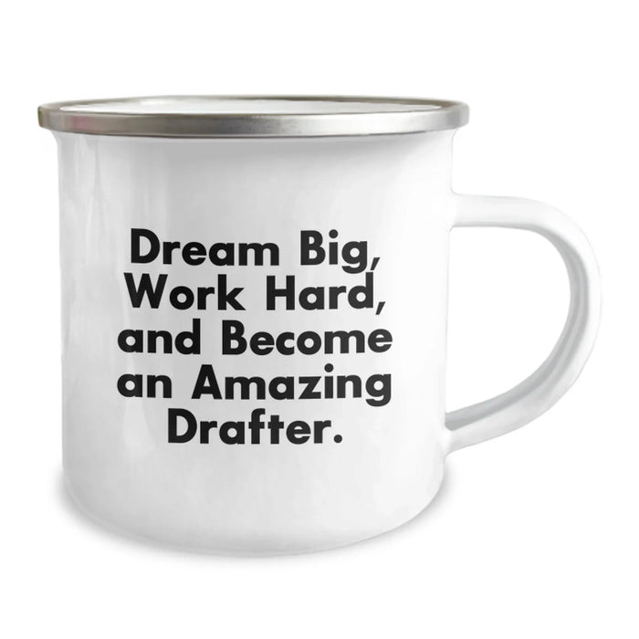 Funny Drafter Birthday Unique Gifts from Friends Unique Camping Mugs for Drafter - Dream Big Work Hard Quote - Image 2