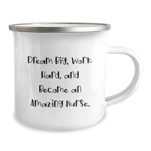 Funny Inspirational Nurse Camping Mug Gifts from Men to Women Friends Coworkers Family for Graduation Unique Gifts - Dream Big Work Hard and Become an Amazing Nurse. - Image 2