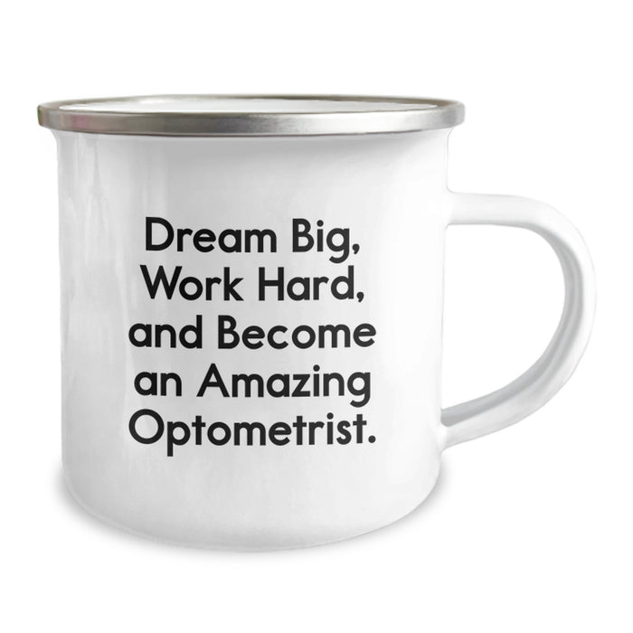 Optometrist Graduation Unique Gifts from Friends and Family - 'Dream Big Work Hard' Funny Camping Mug, 12 oz Stainless Steel - Image 2