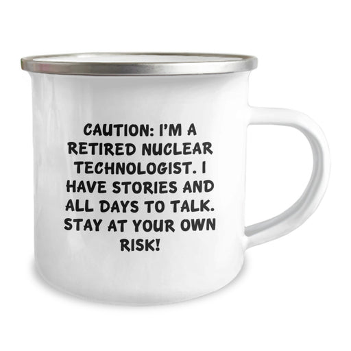 Funny Nuclear Technologist Gifts from Friends to Nuclear Technologist Men - 'I'm A Retired Nuclear Technologist' Camping Mug for Nuclear Technologist Graduation Unique Gifts - Image 2